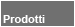 Prodotti
